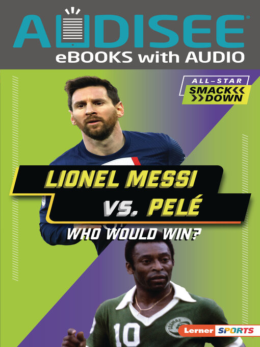 Title details for Lionel Messi vs. Pelé by Josh Anderson - Available